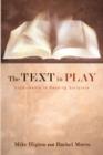 The Text in Play : Experiments in Reading Scripture - Book