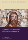 C.S. Lewis : An Annotated Bibliography and Resource - Book