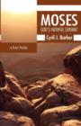 Moses : God's Faithful Servant: A Brief Profile - Book