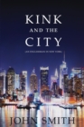 Kink and the City : An Englishman in New York - Book