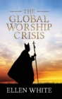 The Global Worship Crisis - Book