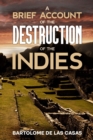 A Brief Account of the Destruction of the Indies - eBook