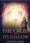 The Cross and Its Shadow : Annotated - Book