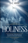Holiness : It's Natures, Hindrances, Difficulties and Roots (Annotated) - Book