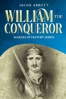William the Conqueror : Makers of History Series - eBook