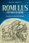 Romulus : Makers of History Series - eBook