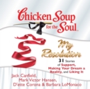 Chicken Soup for the Soul: My Resolution - 31 Stories of Support, Making Your Dream a Reality, and Liking It - eAudiobook