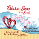 Chicken Soup for the Soul: Happily Ever After - 37 Stories about the Power of Love, Patience, Laughter, and It Was Meant to Be - eAudiobook