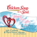 Chicken Soup for the Soul: Happily Ever After - 34 Stories of Finding the Right Mate, Gratitude, and Holding Memories Close to Your Heart - eAudiobook