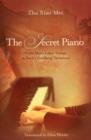 The Secret Piano : From Mao's Labor Camps to Bach's Goldberg Variations - Book