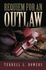 Requiem For an Outlaw - Book