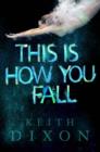 This Is How You Fall - Book