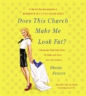 Does This Church Make Me Look Fat? : A Mennonite Finds Faith, Meets Mr Right, and Solves Her Lady Problems - Book