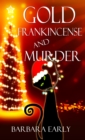 Gold, Frankincense, and Murder - eBook