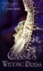 Cassie's Wedding Dress - eBook