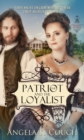 The Patriot and the Loyalist - eBook