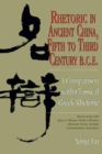 Rhetoric in Ancient China, Fifth to Third Century B.C.E : A Comparison with Classical Greek Rhetoric - Book