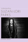 Understanding Suzan-Lori Parks - Book