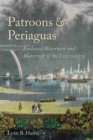 Patroons and Periaguas : Enslaved Watermen and Watercraft of the Lowcountry - Book