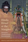 Hindu Ritual at the Margins : Innovations, Transformations, Reconsiderations - Book