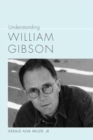 Understanding William Gibson - Book