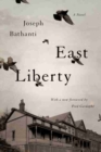 East Liberty : A Novel - Book