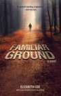 Familiar Ground : A Novel - Book