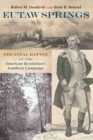 Eutaw Springs : The Final Battle of the American Revolution's Southern Campaign - Book