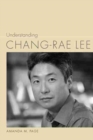 Understanding Chang-rae Lee - Book