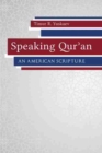 Speaking Qur'an : An American Scripture - Book