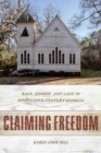 Claiming Freedom : Race, Kinship, and Land in Nineteenth-Century Georgia - Book