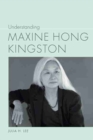 Understanding Maxine Hong Kingston - Book
