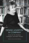 Denise Levertov in Company : Essays by Her Students, Colleagues, and Fellow Writers - Book