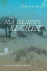 The Sea Island's Secret : A Delta & Jax Mystery - Book
