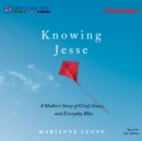Knowing Jesse - eAudiobook
