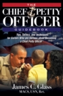 The Ultimate Chief Petty Officer Guidebook : Tips, Tactics, and Techniques for Sailors Who are Serious about Becoming a Chief Petty Officer - eBook