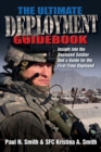 The Ultimate Deployment Guidebook : Insight into the Deployed Soldier and a Guide for the First-Time Deployed - eBook