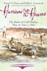 Hurricane from the Heavens : The Battle of Cold Harbor, May 26 - June 5, 1864 - eBook