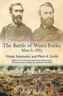 “To Prepare for Sherman’s Coming” : The Battle of Wise’s Forks, March 1865 - Book