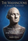 The Washingtons: a Family History : Volume Five, Part Two: Generation Nine of the Presidential Branch - Book
