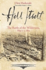 Hell Itself : The Battle of the Wilderness, May 57, 1864 - Book