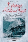 Determined to Stand and Fight : The Battle of Monocacy, July 9, 1864 - Book