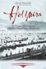 Hellmira : The Union's Most Infamous Civil War Prison Camp-Elmira, NY - eBook