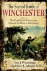The Second Battle of Winchester : The Confederate Victory That Opened the Door to Gettysburg - Book