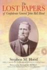 The Lost Papers of Confederate General John Bell Hood - Book