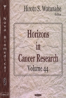 Horizons in Cancer Research : Volume 44 - Book