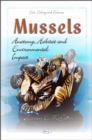 Mussels : Anatomy, Habitat and Environmental Impact - eBook