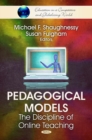 Pedagogical Models : The Discipline of Online Teaching - eBook
