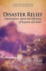 Disaster Relief : Organizations, Speed and Efficiency of Response and Roles - eBook