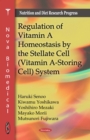 Regulation of Vitamin A Homeostasis by the Stellate Cell (Vitamin A-Storing Cell) System - eBook